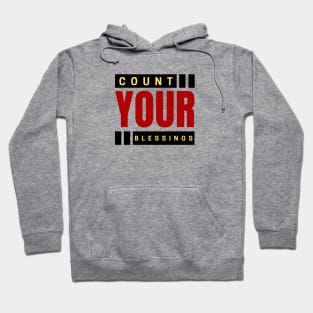 Count Your Blessings | Christian Typography Hoodie